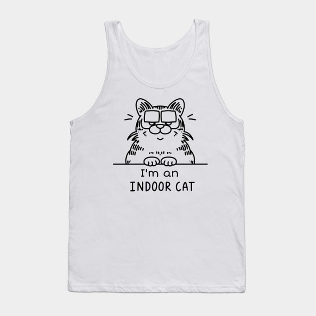 Funny cat I'm an Indoor cat Tank Top by Tee.gram